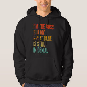 Jag är chefen men min Grand Danois är fortfarande  Hoodie