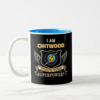 Jag Är CHITWOOD Vad Är Din Superkraft Två-Tonad Mugg