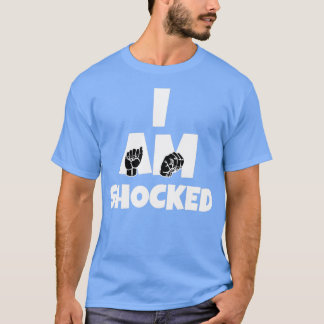 Jag är chockad text med teckenspråket svart och vi t shirt