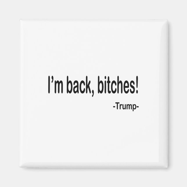 Jag är Ck Es Funny Trump 2024 Sarkastic Sayed Quot Magnet (Framsidan)