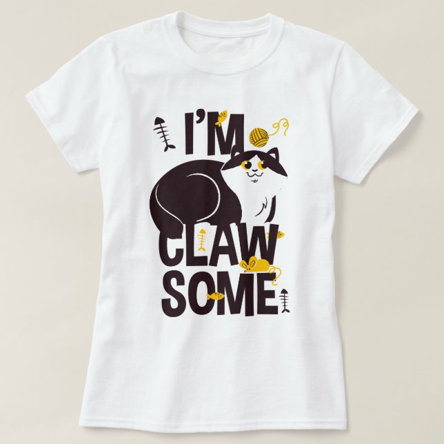 Jag är Clawsaome/Cat Lovers/Cat-itude Tee Shirt (Design framsida)