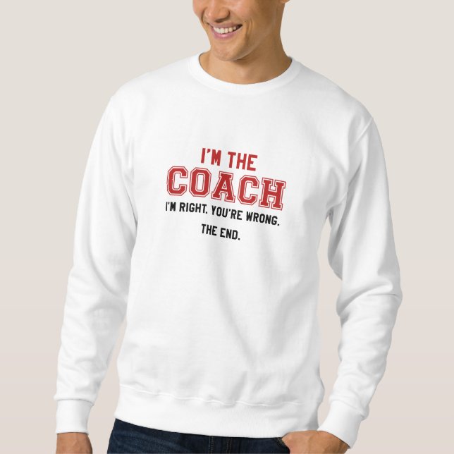 Jag är Coach Lång Ärmad Tröja (Framsida)