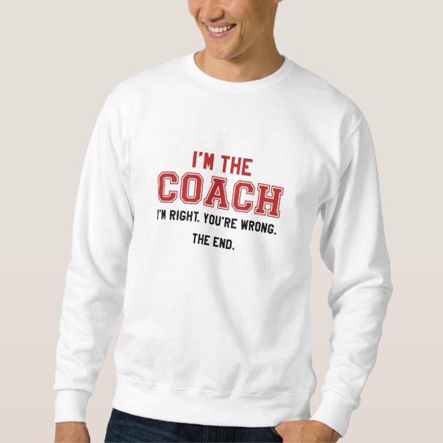 Jag är Coach Lång Ärmad Tröja (Framsida)