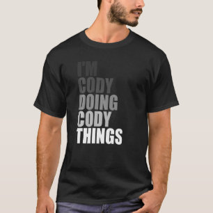 JAG ÄR CODY DOING CODY SAK Birthday Killen Quote J T Shirt