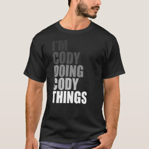 JAG ÄR CODY DOING CODY SAK Birthday Killen Quote J T Shirt