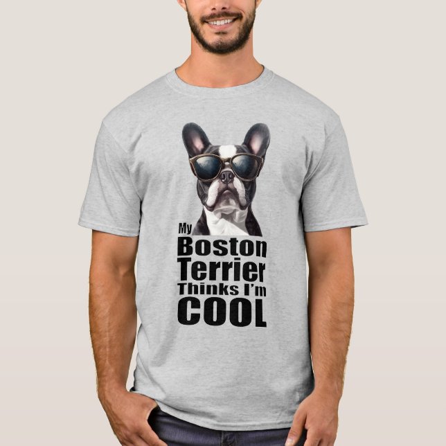 Jag är Coola Boston Terrier T Shirt (Framsida)