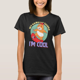 Jag är Coola House Pets Hamster. T Shirt