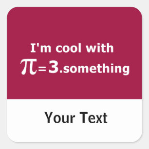 Jag är Coola med Pi är 3 poäng. Fyrkantigt Klistermärke
