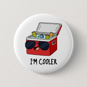 Jag är Cooler Funny Ice Cooler Box Pun Knapp