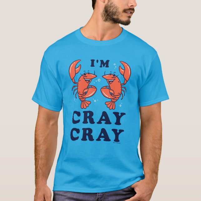 Jag är Cray Cray T Shirt (Framsida)