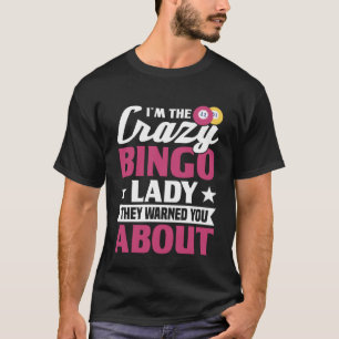 Jag är Crazy Bingo Dam Gambling Bingo T Shirt