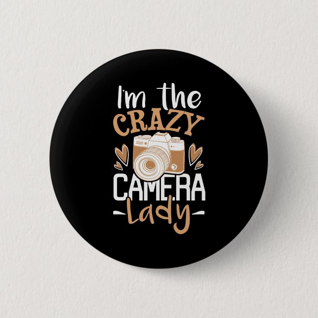 Jag är Crazy Camera Dam Knapp (Framsida)