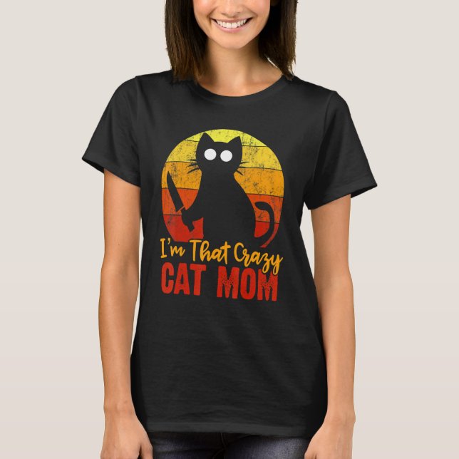 Jag är Crazy Cat Mamma Halloween Knivar Gory Blood T Shirt (Framsida)
