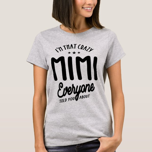 Jag är Crazy Mimi - Mor farmor Gift T Shirt (Framsida)
