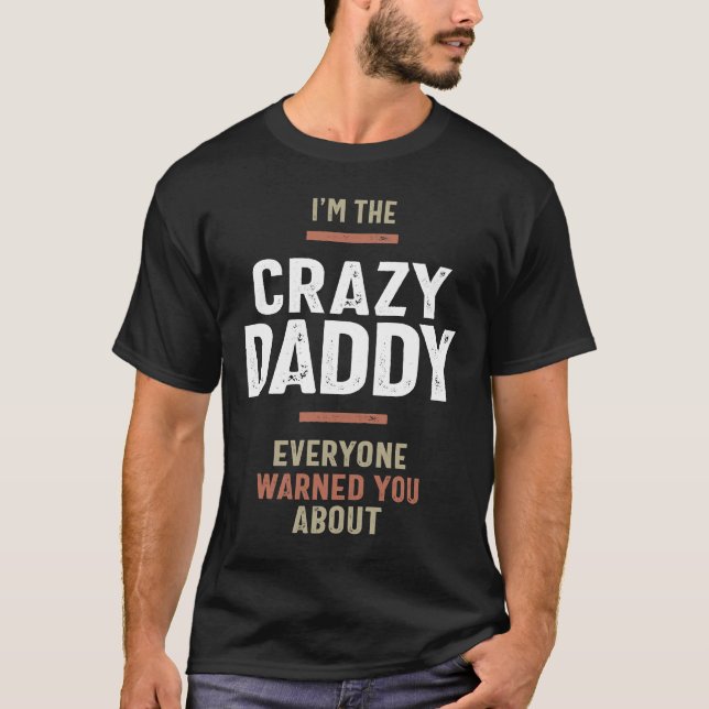 Jag är Crazy Pappa Gift Fars dag Manar T Shirt (Framsida)