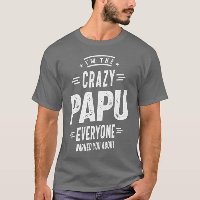 Jag är Crazy Papu Alla T Shirt (Framsida)