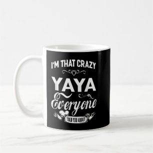 Jag är Crazy Yaya Grandma Gift Women Kaffemugg