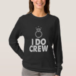 Jag är Crew Funny Bride Bachelorette Party Familj T Shirt<br><div class="desc">Jag är Crew Funny Bride Bachelorette Party Familj</div>