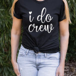 Jag är Crew Funny Heart Black Bachelorette T Shirt<br><div class="desc">Den senaste tekniken för bröllopsfesten eller för en bachelorette kommer undan. Den snabba ord jag besättningen på en svart tand har ett hjärta och är säker på att bli uppmärksammad. Kan användas till repetitionsmiddag och med din bröllopsfest.</div>