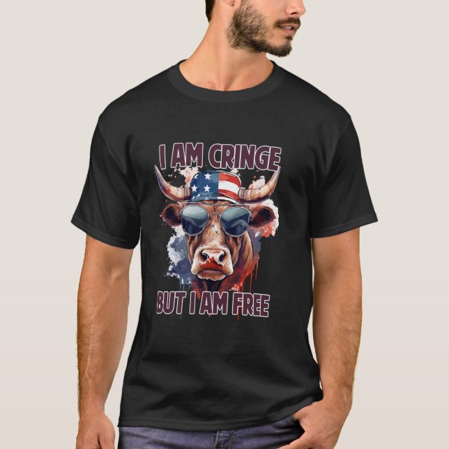 Jag är Cringe Men Jag är Gratis tee Rolig Ko (Framsida)