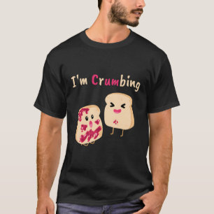 Jag är Crumbs Bread Crumb Jelly Sylt Food Joke T Shirt