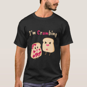 Jag är Crumbs Bread Crumb Jelly Sylt Food Joke T Shirt