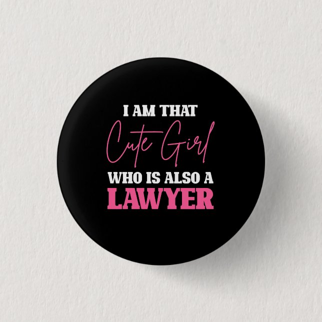 Jag är Cute Lawyer Girl Knapp (Framsida)