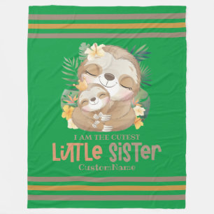 Jag är Cutest Little Sister Cute Sloths Anpassning Fleecefilt
