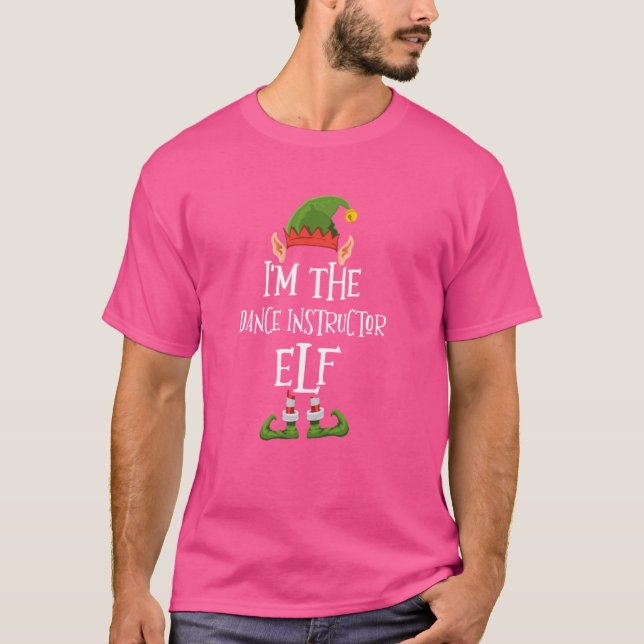 Jag är Dance Instructor Elf Graphic - Lustigt. T Shirt (Framsida)