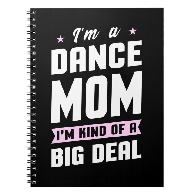 Jag är Dance Mamma och en stor affär Anteckningsbok (Framsidan)