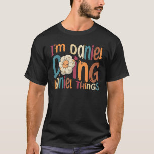 Jag är Daniel Doing Daniel Sak Groovy Retro Daniel T Shirt