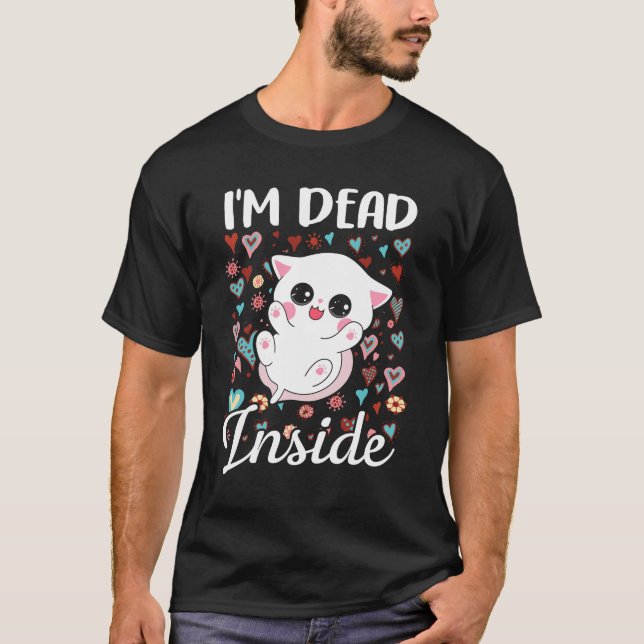 Jag är Dead Inside Sarcastic Lycklig Cat T-Shirt (Framsida)