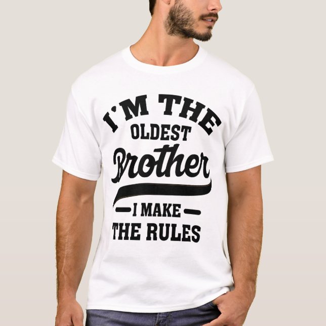Jag är den äldsta brodern jag gör till Regler T Shirt (Framsida)