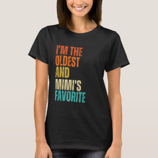 Jag är den äldsta och Mimis favoritman, kvinna, ba T Shirt