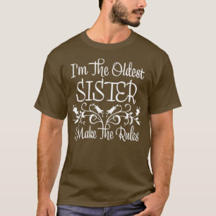 Jag är den äldsta syster jag får Regler Syskon att T Shirt