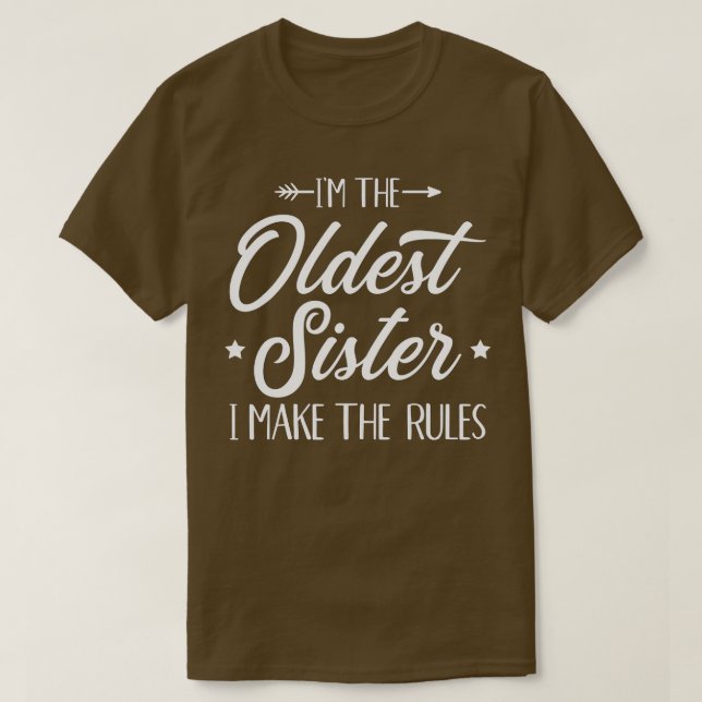 Jag är den äldsta syster jag gör till regler t shirt (Design framsida)