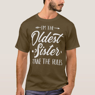 Jag är den äldsta syster jag gör till regler t shirt
