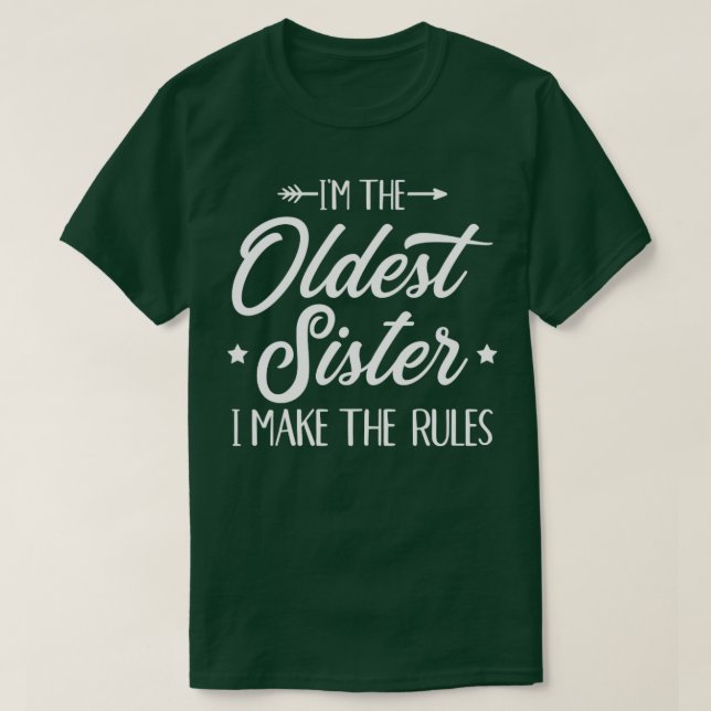 Jag är den äldsta syster jag gör till regler t shirt (Design framsida)