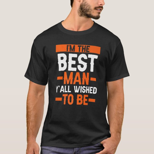Jag är den bästa mannen för sängvätningspartaj t shirt (Framsida)