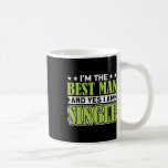 Jag är den bästa mannen och jag är en enda kandida kaffemugg<br><div class="desc">Jag är den bästa mannen och jag är en enda kandidat.</div>