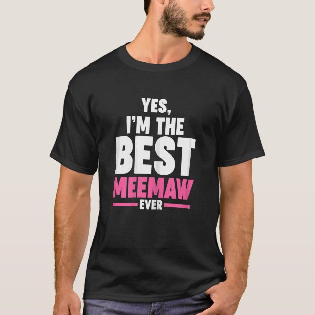 Jag är den bästa meman någonsin mormor M T Shirt (Framsida)