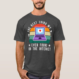 Jag är den bästa min fru någonsin på Internet 2 T Shirt