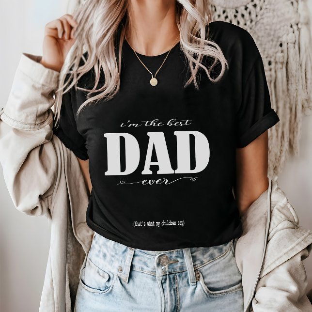 Jag är den bästa PAPPA någonsin T Shirt (Skapare uppladdad)