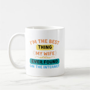 Jag är den bästa Sak min fru som hittats, funny Ma Kaffemugg