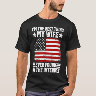 Jag är den bästa Sak min fru som någonsin hittats  T Shirt