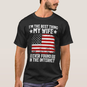 Jag är den bästa Sak min fru som någonsin hittats T Shirt