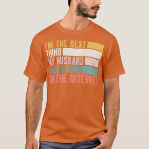 Jag är den bästa som någonsin hittats på Internet T Shirt