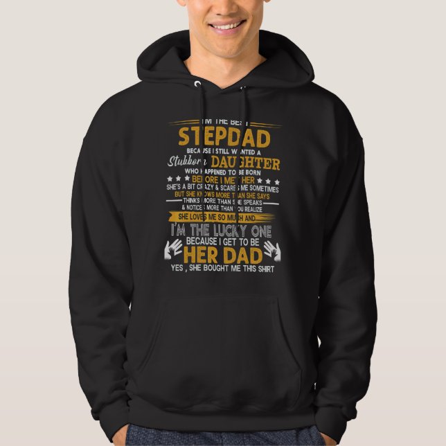 Jag är den bästa Stepdad Becaus som fortfarande vi Hoodie (Framsida)