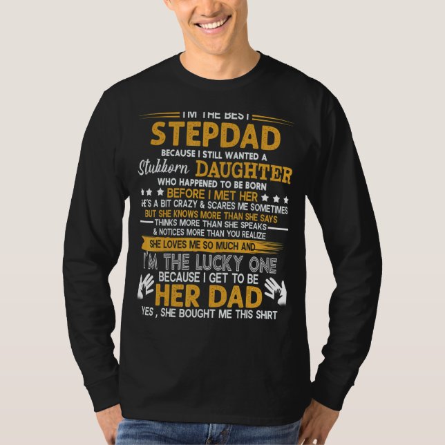 Jag är den bästa Stepdad Becaus som fortfarande vi T Shirt (Framsida)