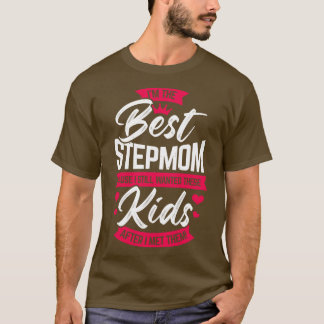 Jag är den bästa Stepmamma Step Mor Mamma-gåvan T Shirt